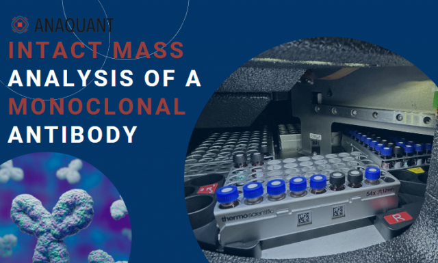 Intact Mass Analysis Of A Monoclonal Antibody | Anaquant HCP Analysis I ...